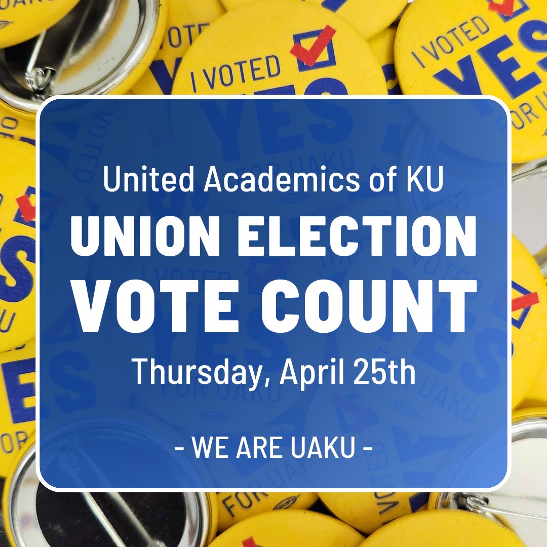 Our union election ends on Thursday! Ballots will be counted in Topeka starting at 9:30, and we expect results to be available later that day. Wear your union button to celebrate, watch here for results, and join us at our victory party on Saturday! bit.ly/UAKUWINS