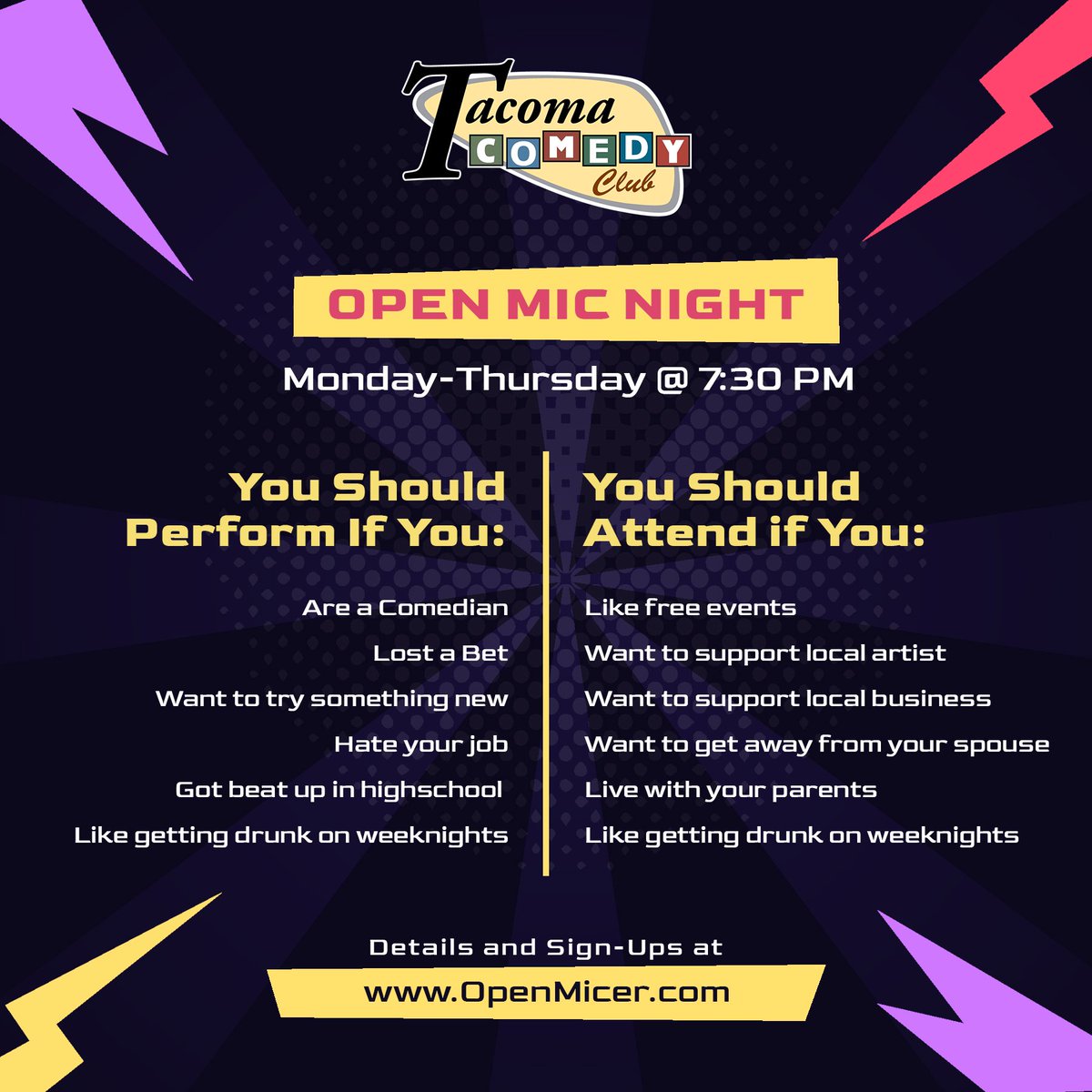 Open mic nights are always a great time! Come join us and connect with your fav local comedians.