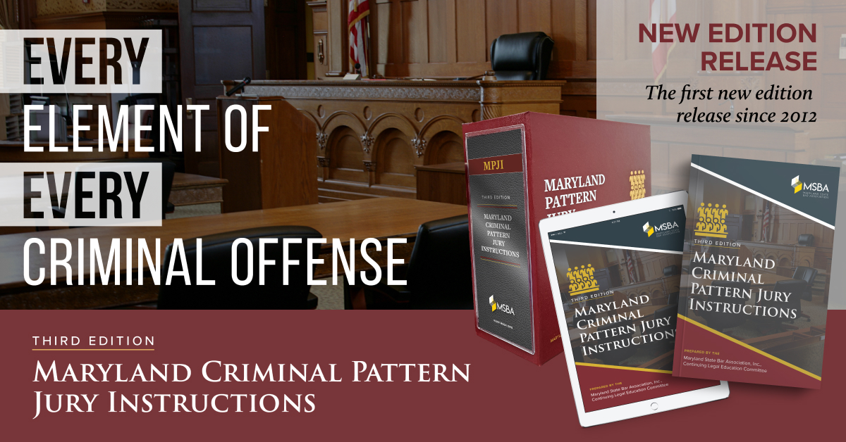 📚Now available! 📚 MSBA is proud to announce the publication of the all new Third Edition of the Maryland Criminal Pattern Jury Instructions. msba.org/site/content/N…