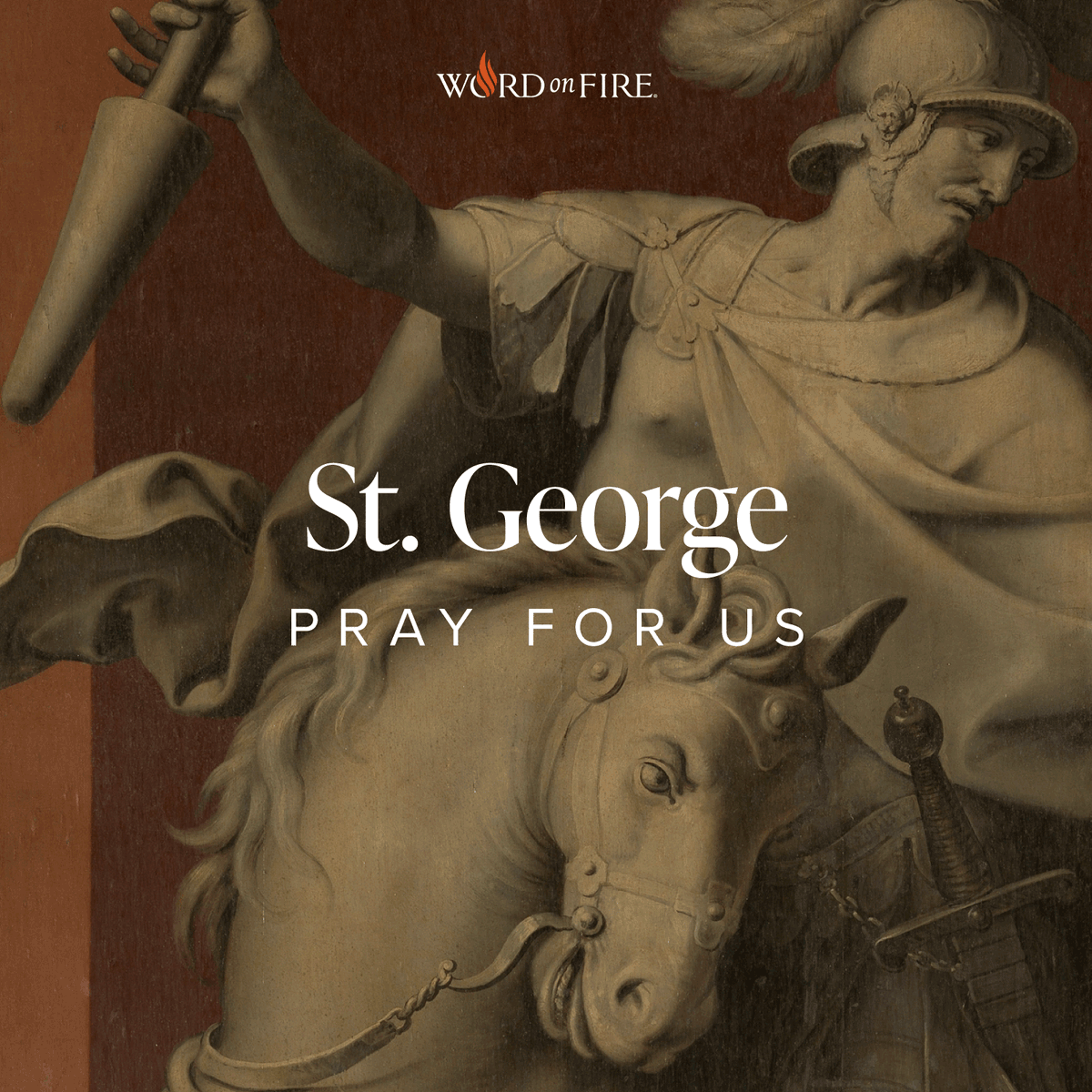 St. George, pray for us!