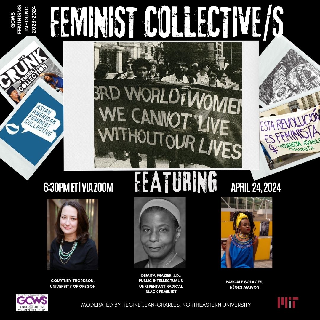 GCWSatMIT's tweet photo. HAPPENING TOMORROW: Our last Feminisms Unbound panel of the season. Join us for a virtual panel on 4/24 at 6:30pm ET featuring
@PascaleSolages of @Neges_Mawon, Combahee's
@DemitaFrazier, &amp; @c_thorsson. 
ℹ️https://t.co/OjOkiCUMGW https://t.co/Y7SSdbJlFp