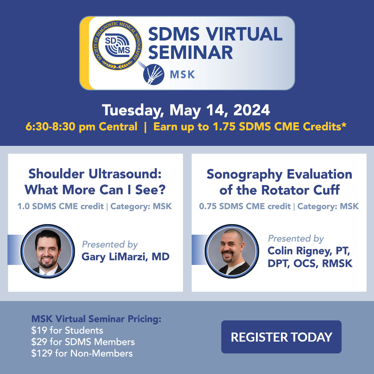 TheSDMS's tweet photo. Registration is now open for the  2024 SDMS MSK Virtual Seminar! This event is sponsored by Philips Healthcare.

Tuesday, May 14, 2024
6:30–8:30 PM Central
Earn up to 1.75 SDMS CME Credits

Register Today! https://t.co/nH4ZcomIgS https://t.co/YY2VQ2bx5L