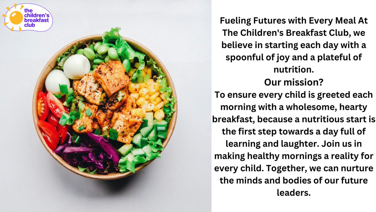 'Fueling Futures with Every Meal  At The Children's Breakfast Club, we believe in starting each day with a spoonful of joy and a plateful of nutrition.  #BrightStarts #NutritiousMornings #HealthyFutures #ChildrensBreakfastClub #CommunityImpac