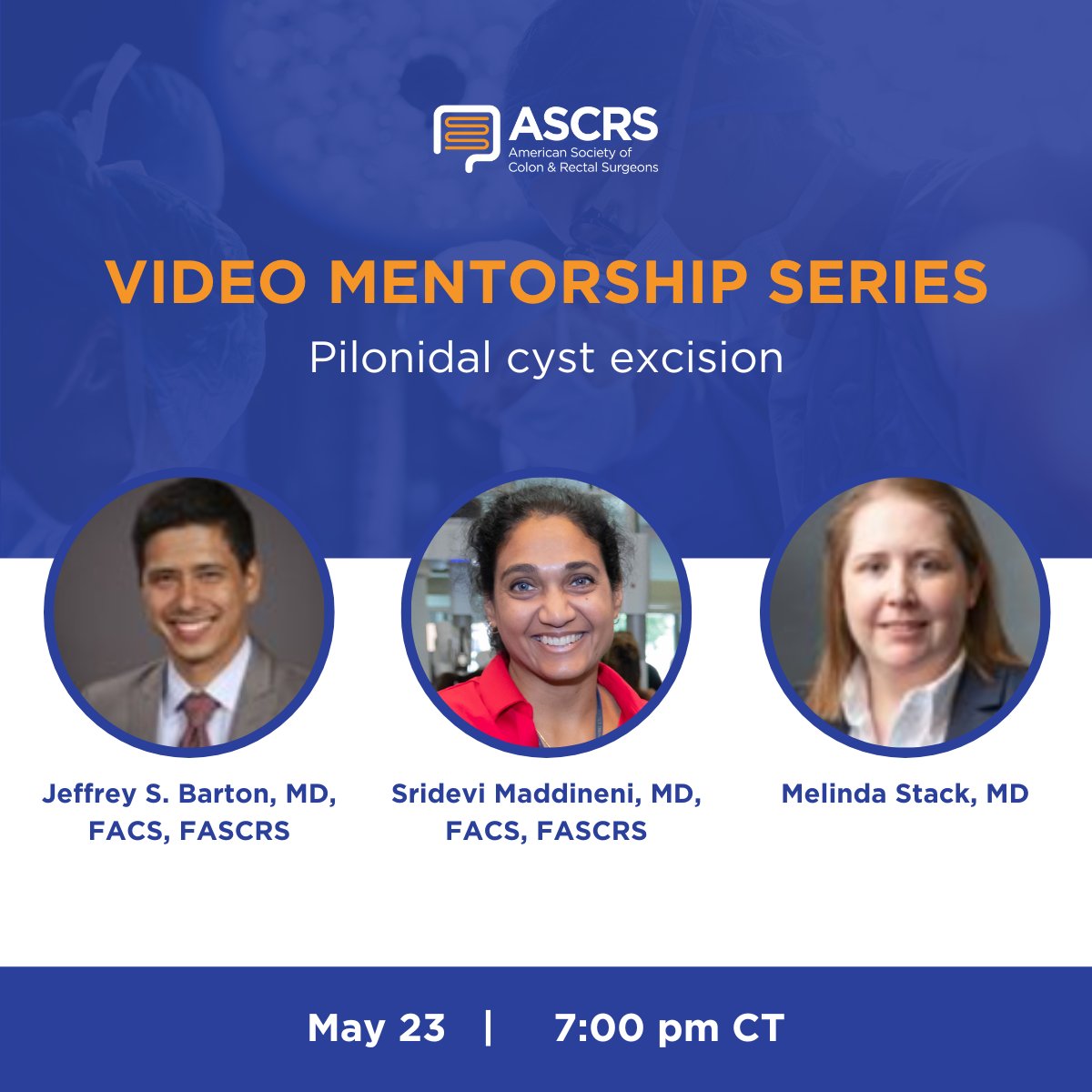 Join us for the Video Mentorship Series: Pilonidal Cyst Excision, hosted by Jeffrey Barton, MD, FACS, FASCRS, & moderated by Sridevi Maddineni, MD, FACS, FASCRS, & Melinda Stack, MD. Enhance procedural confidence & learn operative techniques! Register now: fascrs.org/my-ascrs/educa…