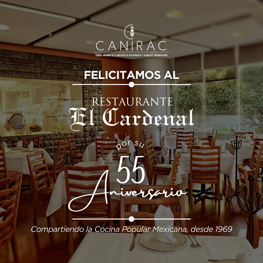 Felicito al restaurante <a href="/ElCardenalMr/">El Cardenal</a> por sus primeros ✨55 años compartiendo sabores e historias de la gastronomía que enaltecen la comida mexicana. <a href="/canirac/">CANIRAC NACIONAL</a>