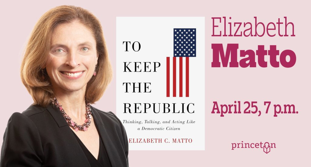 Dr. Elizabeth Matto, Director of the Eagleton Institute, is joined in conversation by John Farmer to discuss her new book from @RutgersUPress 'To Keep the Republic: Thinking, Talking, and Acting like a Democratic Citizen' on 4/25 at 6 pm in our community room.