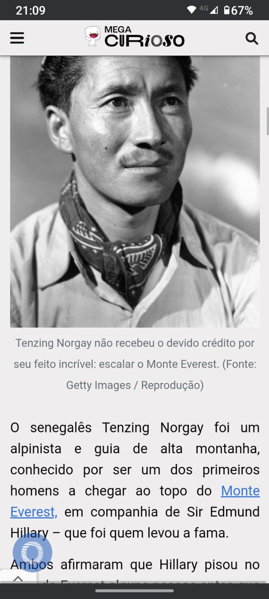 Uma notícia dada pelo site da BBC falando sobre Tenzing Norgay montanhista nepalês na verdade cometeu um grave erro ao confundi lo como senegalês . Foi companheiro de Edmund Hilary neozelandês e juntos conquistaram o Everest que se supõe pela 1a vez .