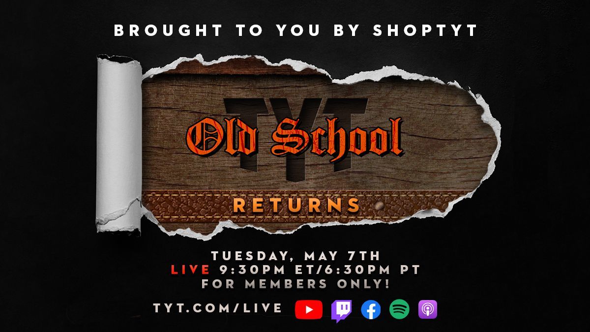 Did you miss Old School? We did, too! We're happy to announce it's coming back! Join us on Tuesday, May 7th, for the triumphant return of Old School! This classic TYT show is available for members only, so be sure to sign up at ▶️ go.tyt.com/teamtyt