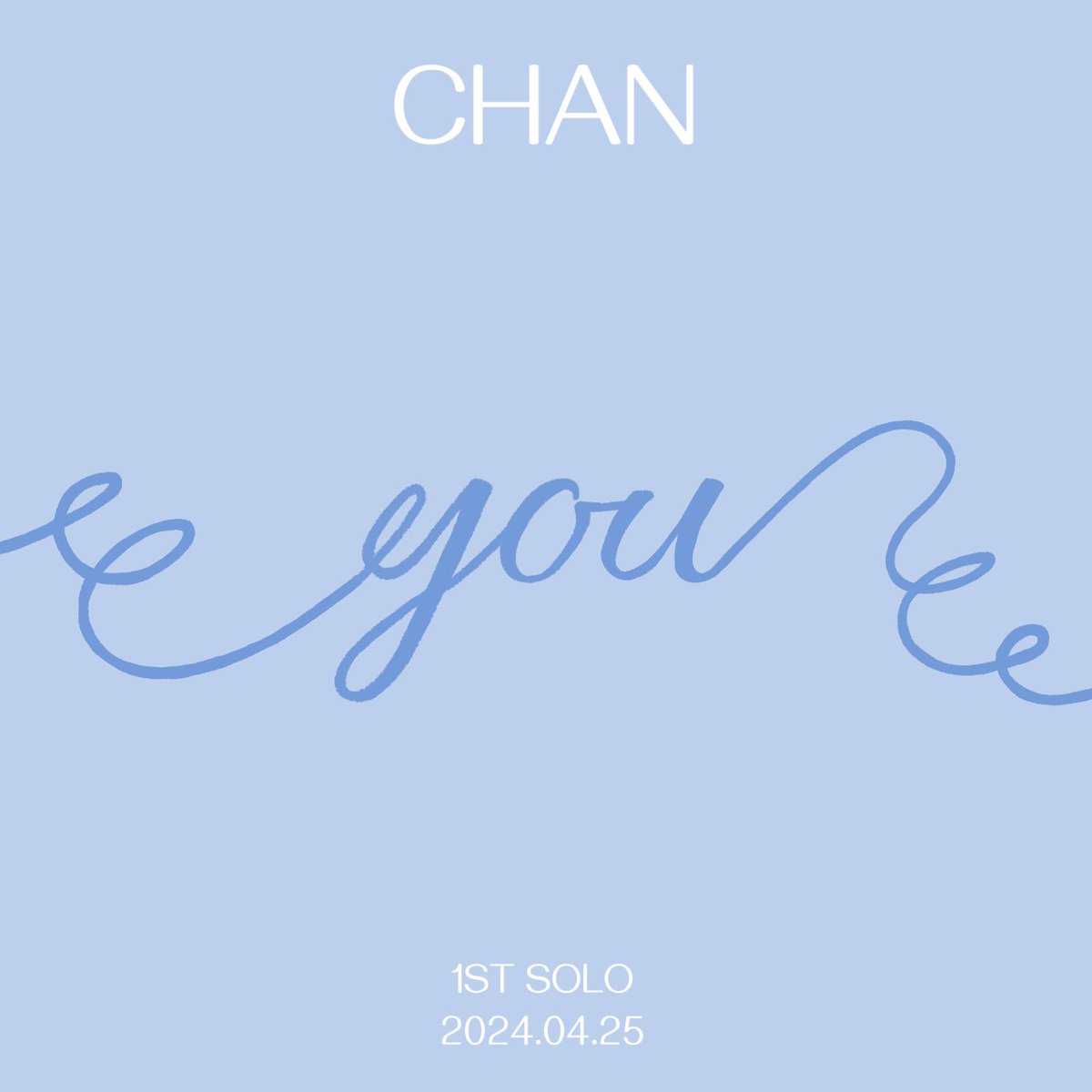 CHAN 1ST SOLO [YOU]
2024.04.25 

#CHAN #정찬우 
#iKON #아이콘 
#YOU #D-1
#CHAN_1STSOLO_YOU_RELEASE