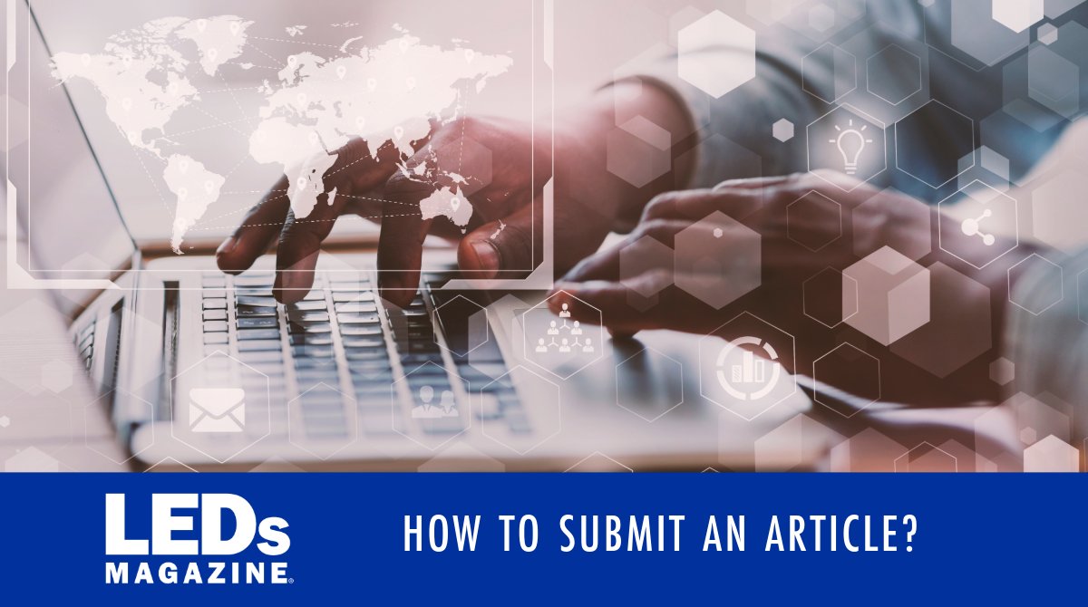 Been wondering how to go about submitting an article to #LEDsMagazine? Start with our submission guidelines to help frame what we're looking for: bit.ly/3zz0uDM #LEDs #LightingIndustry #LEDTechnology #ArticlePitches