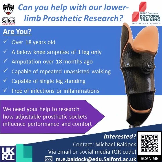 Mike Baldock (@mbaldock8) on Twitter photo Do you have a below knee amputation?
We are recruiting people to take part in research at <a href="/SalfordUni/">University of Salford</a>, investigating the influence adjustable sockets can have to improve socket performance and comfort.
Email, or hit the link below to enquire
linktr.ee/mbaldock
<a href="/CDTPandO/">CDT in Prosthetics & Orthotics</a> Do you have a below knee amputation?
We are recruiting people to take part in research at <a href="/SalfordUni/">University of Salford</a>, investigating the influence adjustable sockets can have to improve socket performance and comfort.
Email, or hit the link below to enquire
linktr.ee/mbaldock
<a href="/CDTPandO/">CDT in Prosthetics & Orthotics</a>