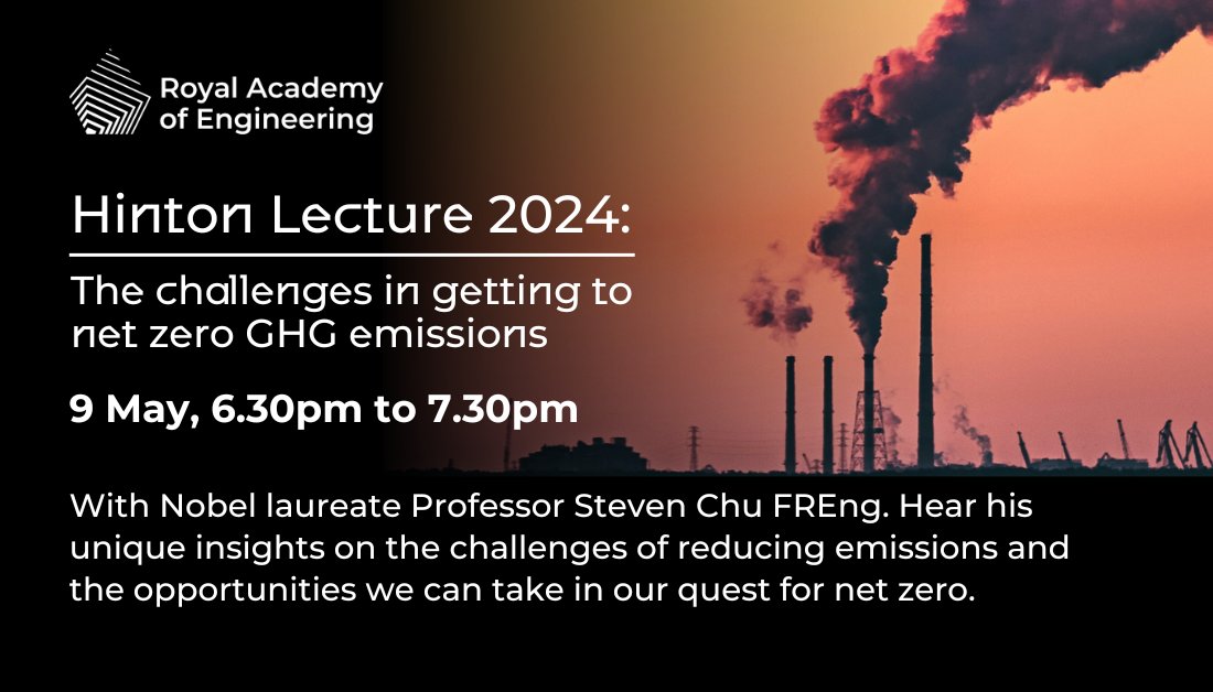 RAEngNews's tweet photo. How do we provide clean energy to a world that will grow to 11 billion people by 2100? The Academy's #HintonLecture will be delivered by Nobel laureate Professor Steven Chu on the world's mission to reduce GHG. Join us in person or online: https://t.co/sBvn1k0u50 #EngineeringZero https://t.co/80vBv5okFL