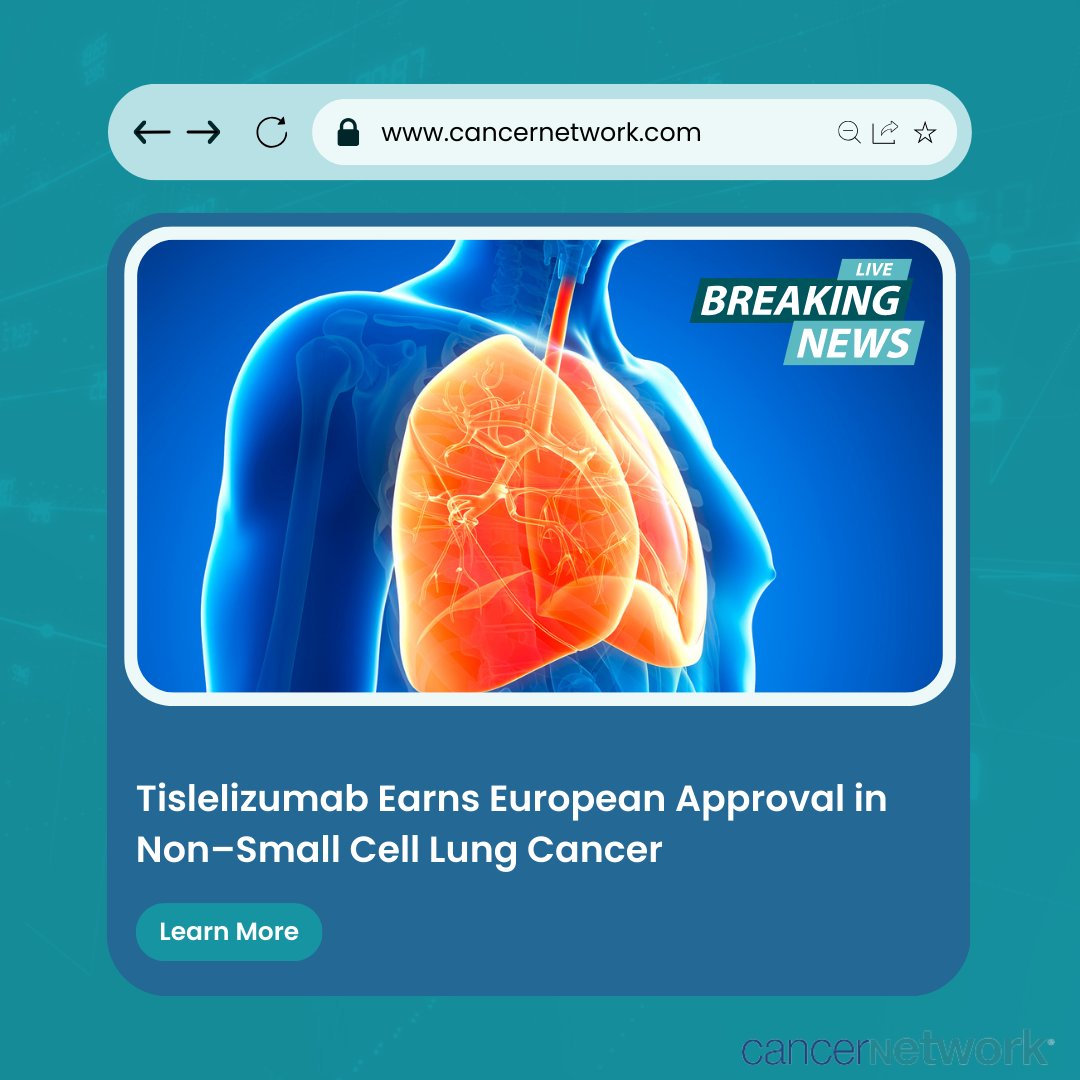 The European Commission has approved tislelizumab as a treatment for patients with NSCLC in the frontline or second-line setting. #NSCLC | @EU_Commission @LuisPaz_Ares cancernetwork.com/view/tislelizu…