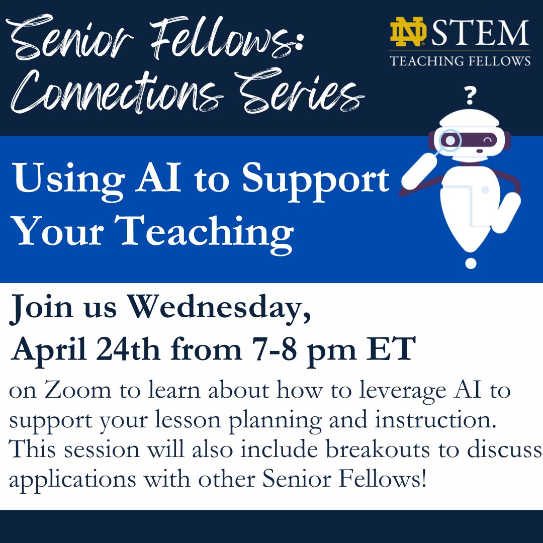 Calling all Senior Fellows! Join us Wednesday for our Senior Fellows Connections Series on Zoom. Learn from members of the ND STEM Teaching Fellows community how to use AI to support your teaching. Find the Zoom link here: tinyurl.com/UsingAI-42424