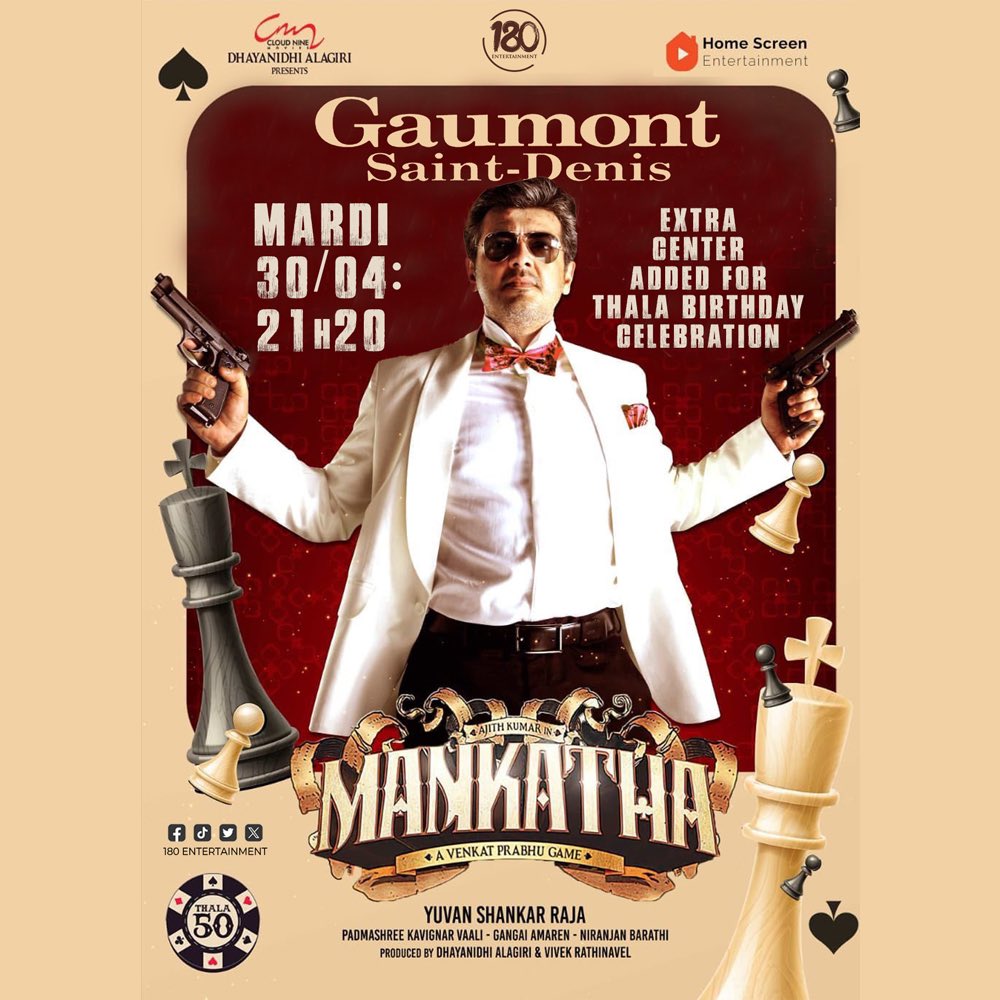 Thala Birthday Celebration getting bigger in France 🇫🇷 Mankatha will be running in Gaumont Saint-Denis 💥💸 On Mardi 30/04 at 21h20 Tickets are available now! 🎟️ #Mankatha #thala50 #mankatharereleaee #france #180entertainment #180events #oneeighty