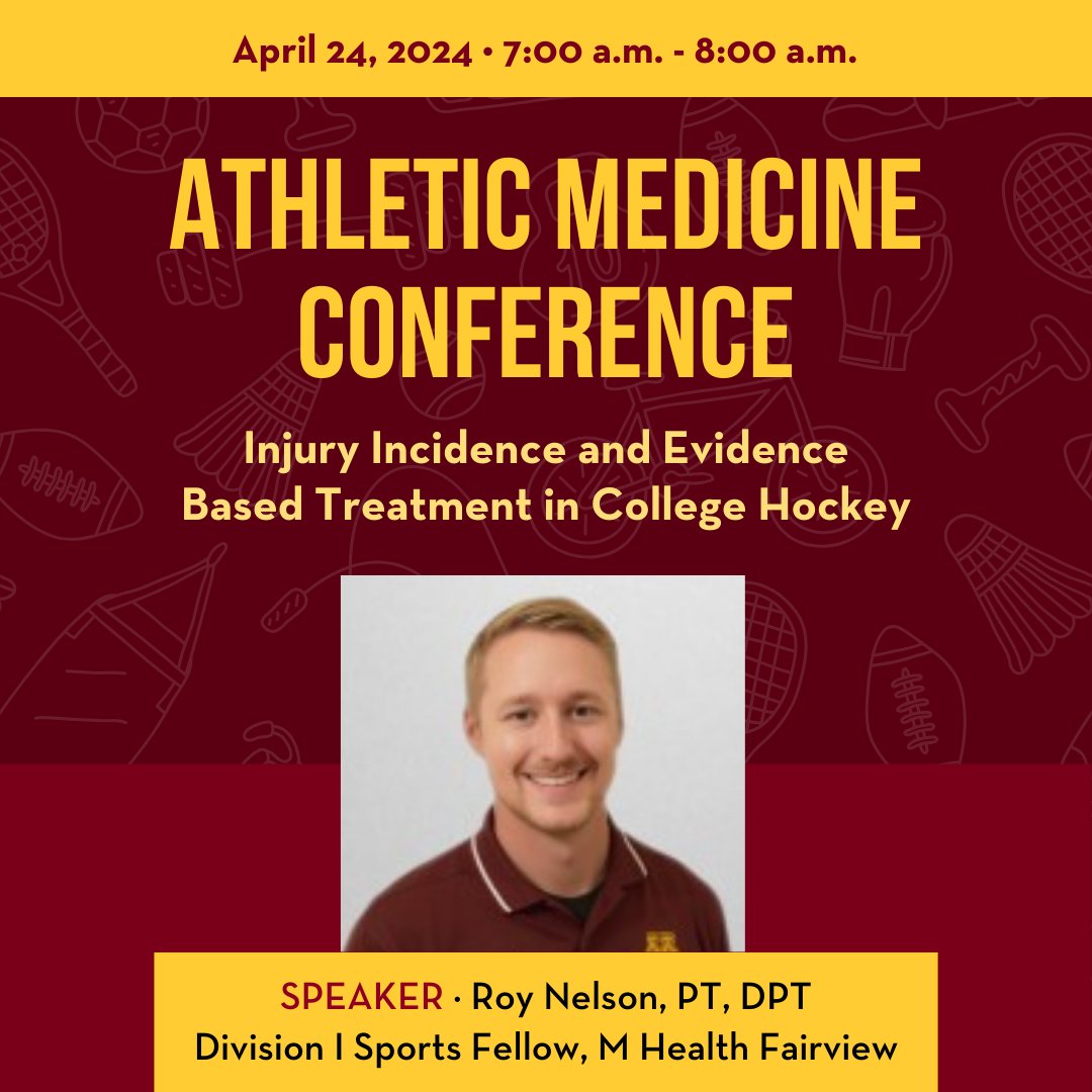 Join us for the #AthleticMedicineConference tomorrow where speaker Roy Nelson, PT, DPT will be discussing Injury Incidence and Evidence-Based Treatment in College Hockey. 🗓 Wednesday, April 24, 7 - 8 a.m. CST 💻 Zoom: z.umn.edu/9hz2