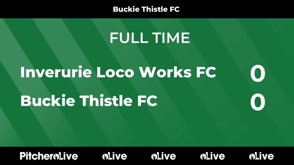 FULL TIME: Inverurie Loco Works FC 0 - 0 Buckie Thistle FC #INVBUC #Pitchero buckiethistlefc.co.uk/teams/210648/m…