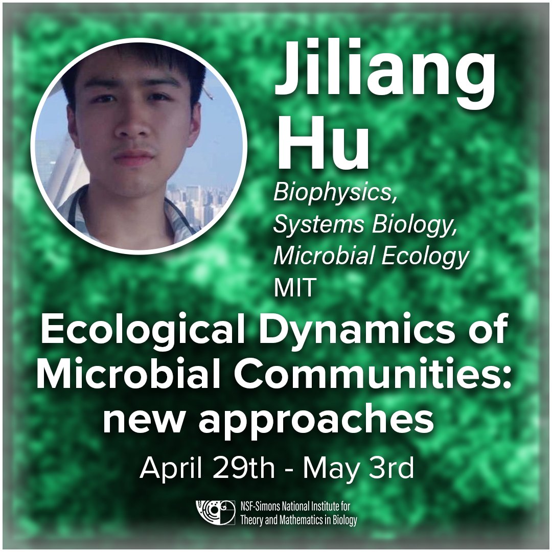 Jiliang Hu (@hu_jiliang), expert in biophysics, systems biology, and microbial ecology from MIT will be presenting at the Ecological Dynamics of Microbial Communities: new approaches workshop

#newmath @SimonsFdn @NSF