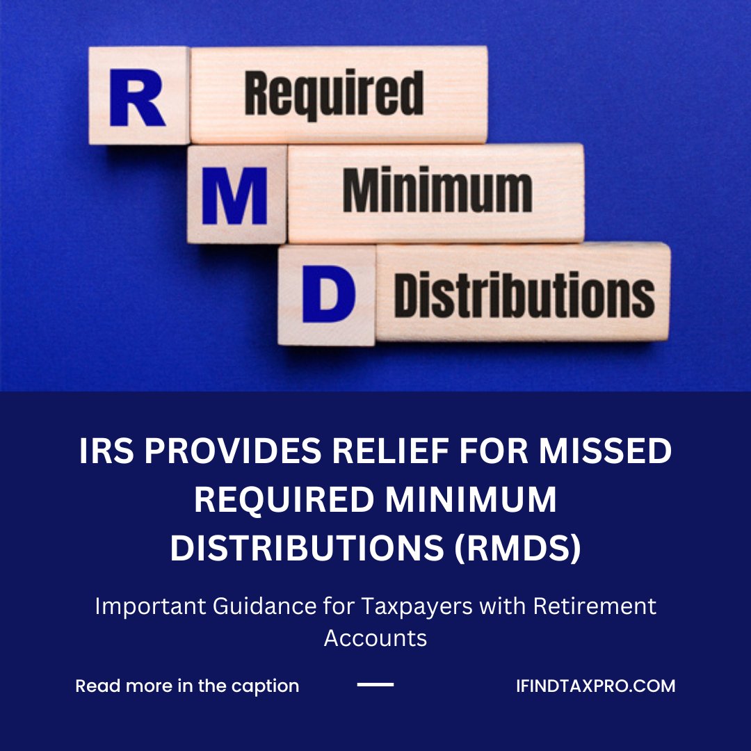 🚨 Important IRS update: Relief is available for missed Required Minimum Distributions (RMDs) in 2024 and previous years. Check out Notice 2024-35 for details and see if you qualify for penalty relief. #IRS #RMDs