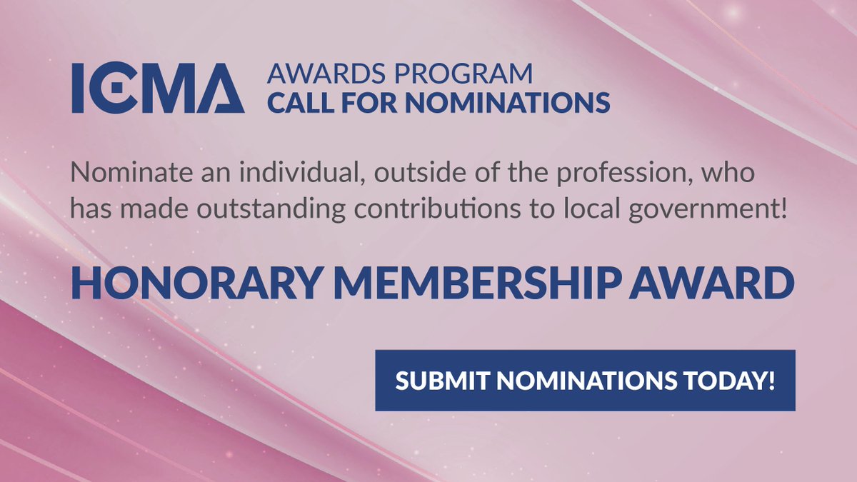 ICMA’s Honorary Membership Award highlights individuals outside of the #localgov management profession for their distinguished public service and contributions to strengthening local government. Send your nominations here! bit.ly/3PS9JrN