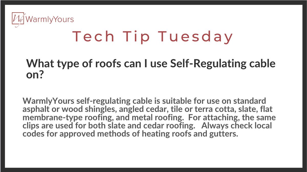 What type of roofs can I use Self-Regulating cable on? warmlyyours.com/roof-and-gutte… #TechTipTuesday