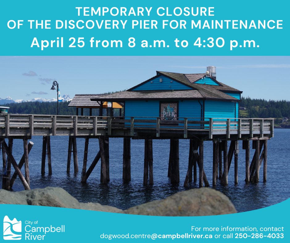 The City of Campbell River (the City) will be carrying out maintenance work on Discovery Pier on Thursday, April 25, 2024, from 8 a.m. to 4:30 p.m. The Pier will be closed to the public for the duration of the work. dogwood.centre@campbellriver.ca | 250-286-4033.