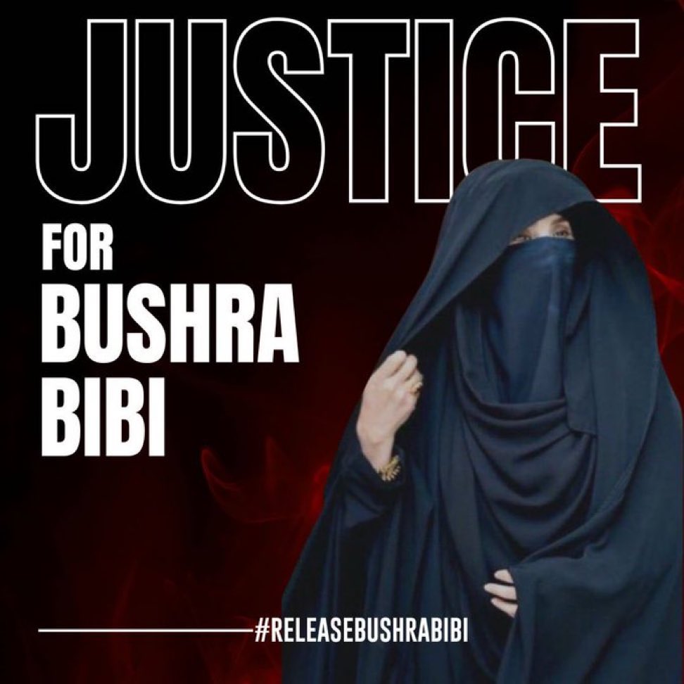 #JusticeForBushraBibi 
#ReleaseBushraImranKhan 
#ReleaseImranKhan