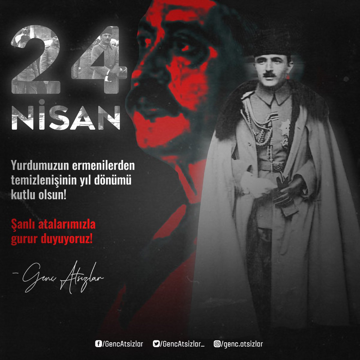 Yurdumuzun ermenilerden temizlenişinin yıl dönümü kutlu olsun!

#GençAtsızlar #24Nisan #EnverPaşa #TalatPaşa #CemalPaşa