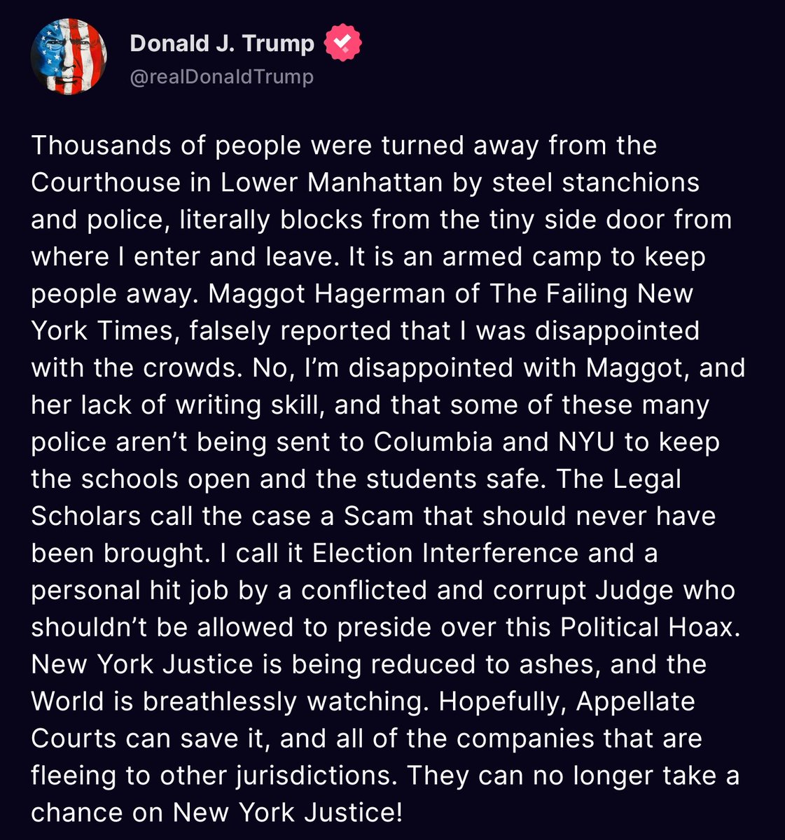 🦅🇺🇸A Message from Our President🇺🇸🦅 Thousands of people were turned away from the Courthouse in Lower Manhattan by steel stanchions and police, literally blocks from the tiny side door from where I enter and leave. It is an armed camp to keep people away. Maggot Hagerman of The