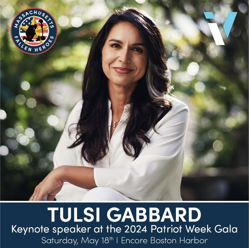 What:  2024 Patriot Week Gala

Keynote Speaker:  @TulsiGabbard

When:  5/18/24 4:00PM ET

Where:  The Encore Boston Harbor Hotel
Everett MA

For more info & tickets:  bit.ly/3Ubikr8

@MAFallenHeroes