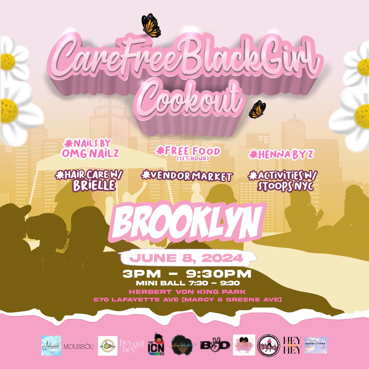 Brooklyn 🗣️🗣️🗣️
CareFreeBlackGirl CookOut !! June 8th 📍📍
Location : Herbert Von king park 
Time - 3pm -9:30 
what to expect 
•black women DJs , performers & host 
•vendor market 
•glam bar - braids , lashes , makeup

Plus Free Mini Ball ( After 7:30) w/ cash prizes to