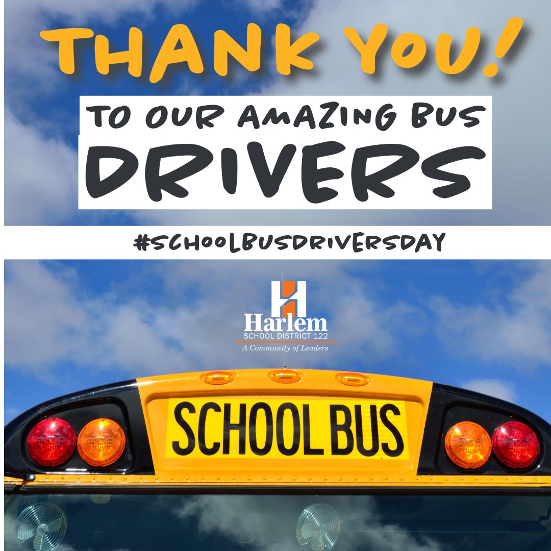 HSD122's tweet photo. Thank You: Harlem would like to thank our amazing bus drivers, who impact our students at the beginning and end of each school day! #SchoolBusDriversDay https://t.co/1qHgyEfJPz