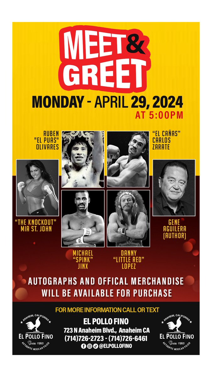 This monday at El Pollo Fino in Anaheim ca. Come meet these boxing legends. They will be taking photos and signing autographs.