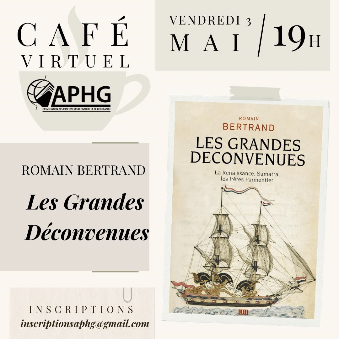 🔴 Le vendredi 3 mai à 19h, Romain Bertrand sera l’invité de notre café virtuel pour son dernier livre, « Les Grandes Déconvenues. La Renaissance, Sumatra, les Frères Parmentier » : on s’inscrit!