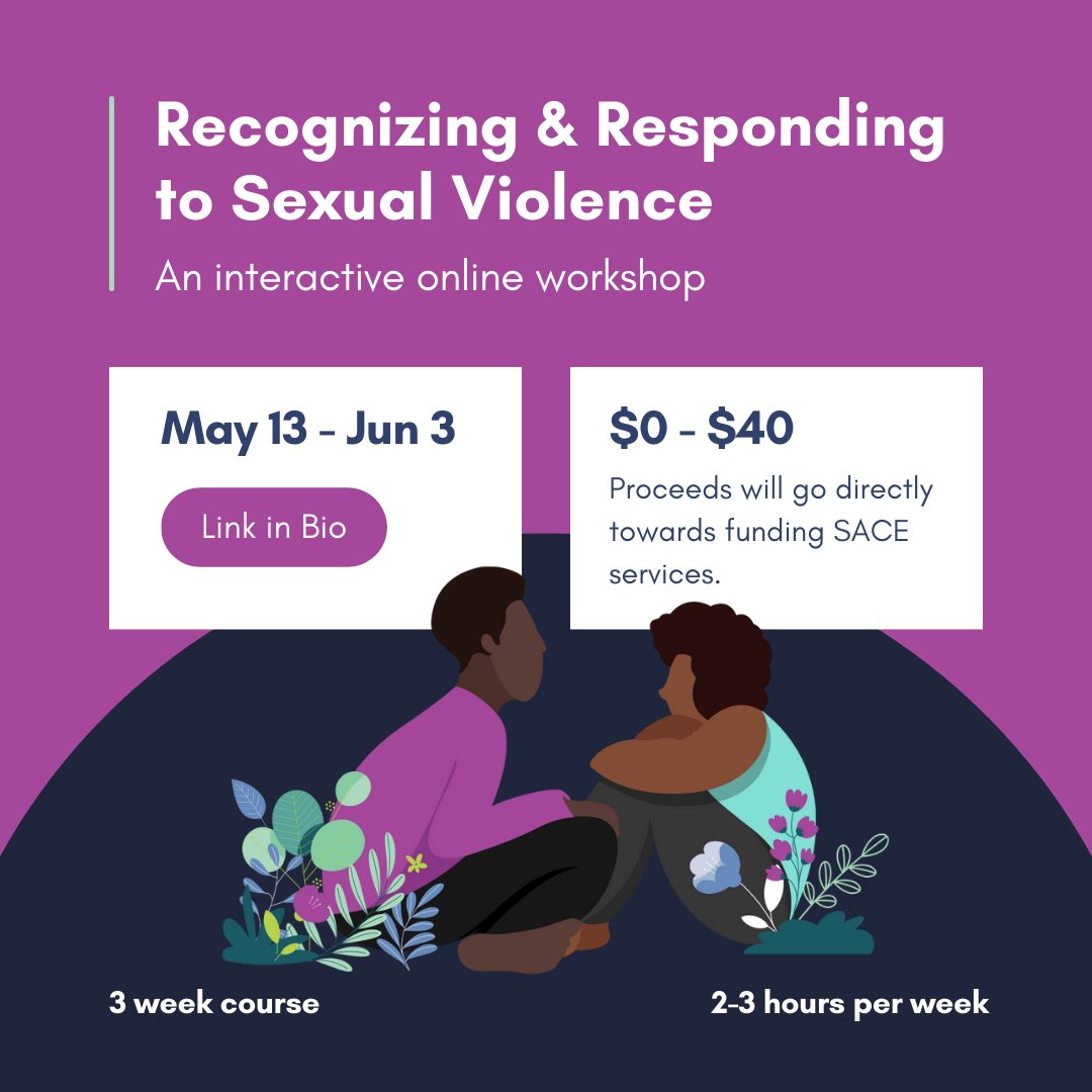 Our Recognizing & Responding to Sexual Violence course is for adults wanting to learn more about consent, sexual violence, & how to support someone. The next online course runs during Sexual Violence Awareness Month May 13 to June 3! Sign up at ow.ly/4n1o50RhkQV. #SaceEd