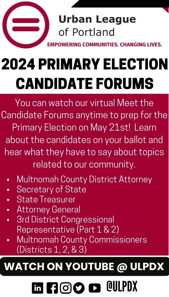 #ULPDX #2024Primary Election #Oregon #CadidateForums #ReclaimYourVote