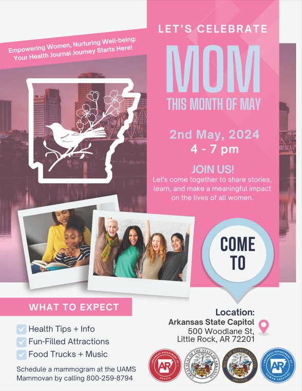 Join us May 2nd at the Capitol! UAMS will have our MammoVan, mobile centering pregnancy & prenatal care, a UAMS Milk Bank table, & a midwife table! See you there!