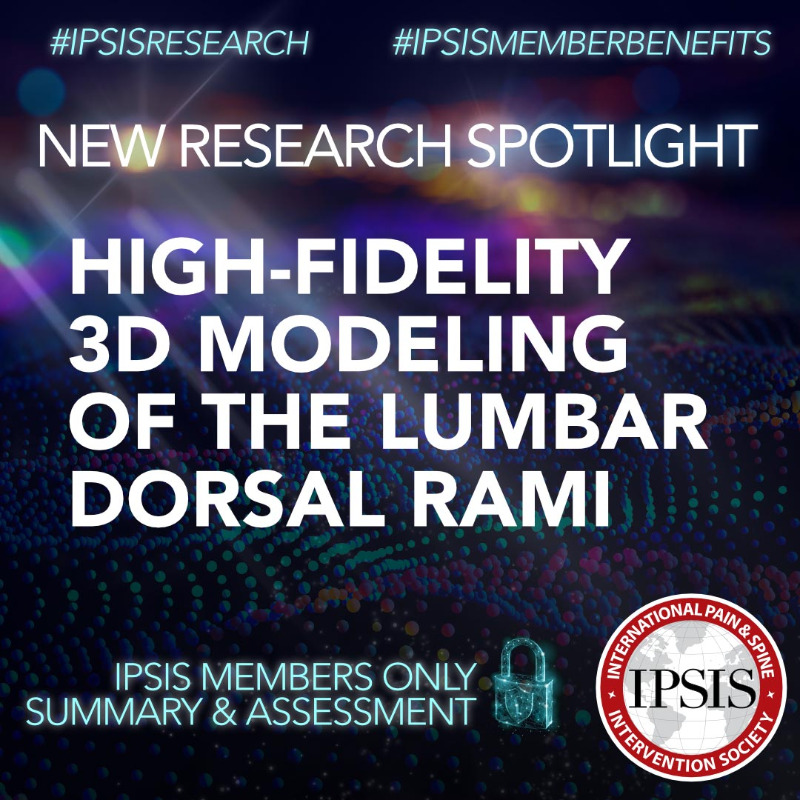 IPSISMed's tweet photo. Thanks to W. Evan Rivers, DO, and Shaima Khandaker, MD, for preparing this IPSIS member exclusive summary and assessment of a paper on a computed tomography image reconstruction of the L1-5 dorsal rami and its branches. #IPSISMembersBenefits #IPSISResearch