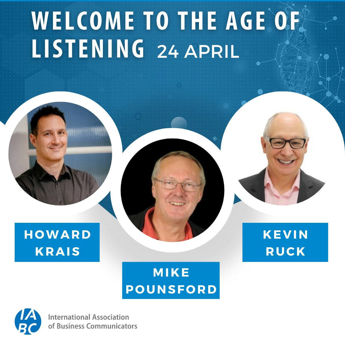 TOMORROW: All #IABC members are invited to an exclusive webinar at 11 AM CT on 24 April. Gain an understanding of the practices and processes that underpin effective listening in this free webinar with Howard Krais, Mike Pounsford and Dr. Kevin Ruck. hubs.ly/Q02tR-NJ0