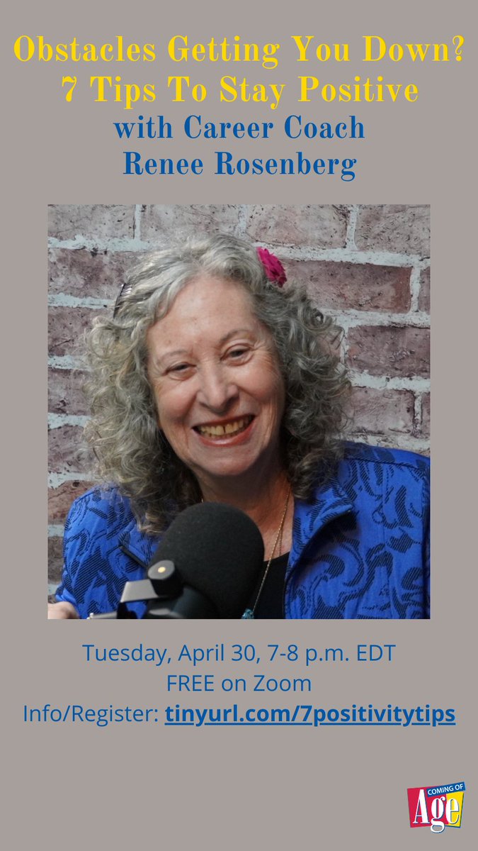 Obstacles Getting You Down? 7 Tips To Stay Positive FREE webinar | online on Zoom | Tuesday, April 30 | 7-8 p.m. EDT tinyurl.com/7positivitytips Feeling discouraged by challenges that come with aging? Join us to receive seven positivity tips in this webinar led by renowned posi ...