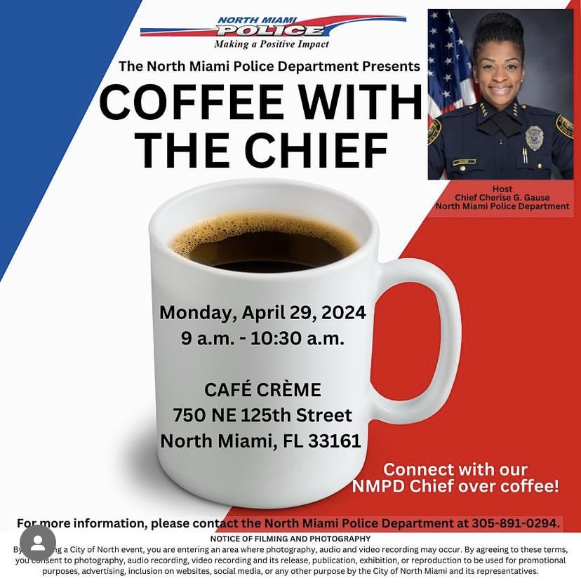 NorthMiamiPD's tweet photo. ☕️Join us for Coffee With The Chief! 
Connect with North Miami Police Department’s Chief Cherise G. Gause, over coffee at Café Crème on Monday,
April 29, 2024, from 9 a.m. to 10:30 a.m.
See you there!
.
.
#CoffeeWithTheChief #NorthMiamiPD #CafeCreme https://t.co/GrBf9Jkz1d
