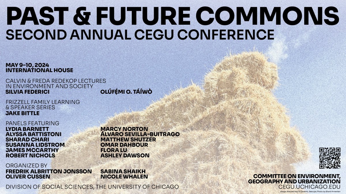 Registration is now open for Past &amp; Future Commons, CEGU's second annual conference, featuring keynotes by Olúfẹ́mi O. Táíwò, Silvia Federici, and Jake Bittle and four panels. May 9–10 at International House.

Register: forms.gle/AEFr6f97t1vsgw…

Details: cegu.uchicago.edu/events/confere…