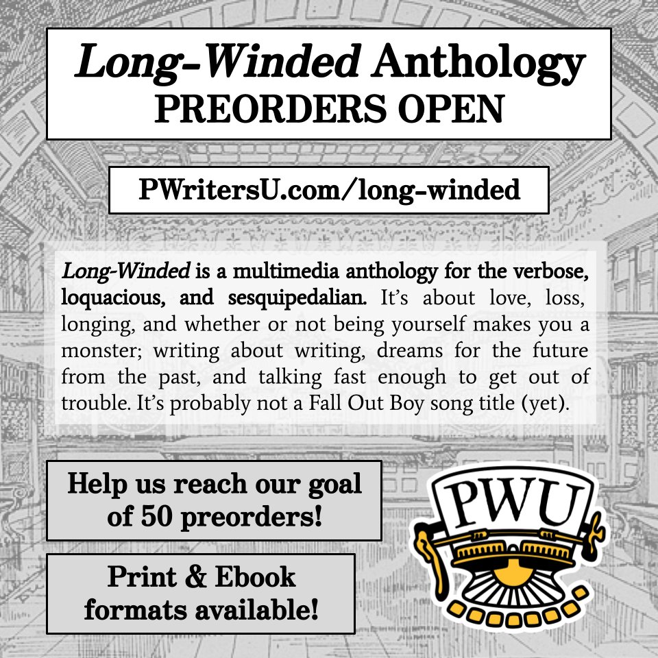 PWritersU's tweet photo. Preorder a copy of Long-Winded Anthology! Ordering now helps us offset printing costs...and if we reach our goal of 50 preorders (print OR ebook), we'll be able to include a custom sticker design! 

❗ https://t.co/bnaY2fKtt1 ❗

Preorders close on June 9th at 11:59PM. https://t.co/NTJYMtndlN
