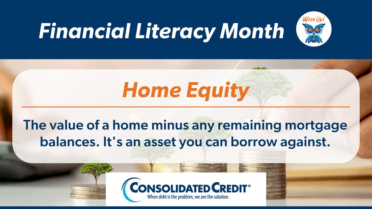 🦉#FinancialLiteracyMonth
#PersonalFinance #WordOfTheDay #HomeEquity

When is it worth the risk to take out a home equity loan for cash? Read on:ow.ly/vaT650Rjqps

 #ConsolidatedCredit #CreditCounseling #HousingCounseling #FinancialEducation #DebtSucks ☎️844-450-1789