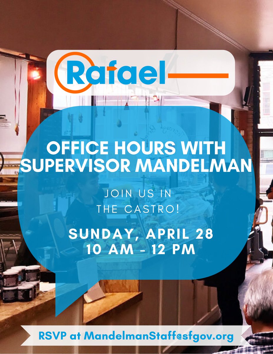 Join me for office hours in the Castro this Sunday, April 28 from 10am-12pm. Please email MandelmanStaff@sfgov.org to reserve your spot!