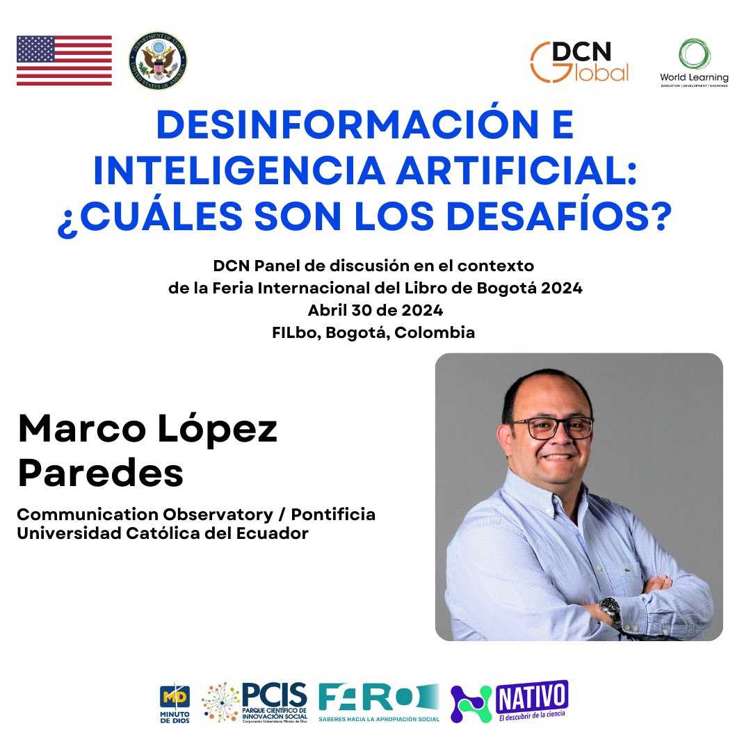 Nos vemos del 29 al 1 de mayo en la Filbo en Bogotá, gracias @PCIS_UNIMINUTO y @DCNGlobalNet . Compartiremos un Panel sobre desinformación y AI junto al @OdeComPUCE de la @PUCE_Ecuador