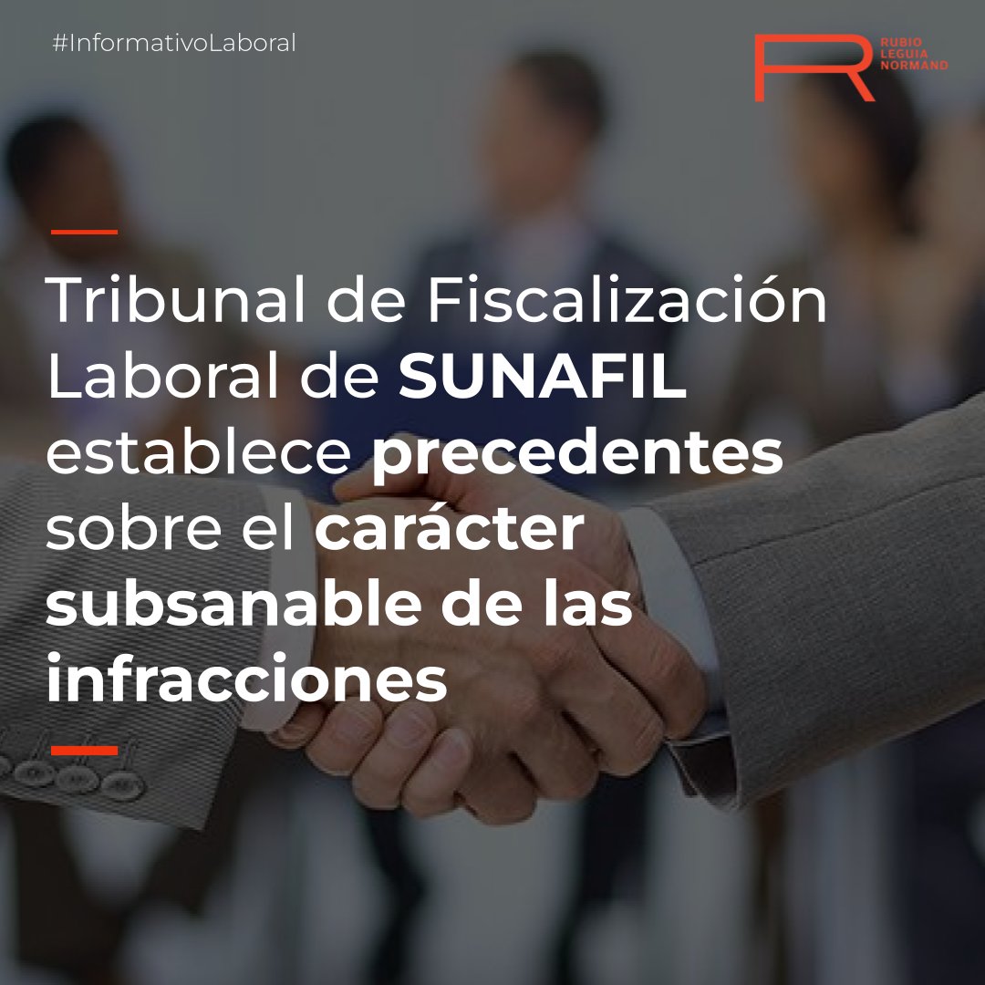 RubioLeguia's tweet photo. #Laboral | La Sala Plena del Tribunal de Fiscalización Laboral de la Sunafil estableció precedentes administrativos de observancia obligatoria referidos al carácter subsanable de las infracciones a las normas de trabajo. 

⬇️https://t.co/JbCQjel3Qh https://t.co/UmnUdhyB1j