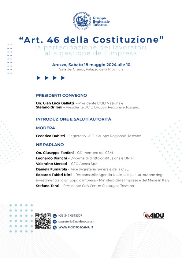 UCID Gruppo Regionale Toscana (@ucidtoscana) on Twitter photo Quale moderatore <a href="/FedericoDabizzi/">Federico Dabizzi</a> e Segretario <a href="/UcidToscana/">UCID Gruppo Regionale Toscana</a> invito a partecipare il 18 maggio p.v. ore 10,00 ad Arezzo alla tavola rotonda dal titolo " Art. 46 della Costituzione la partecipazione dei lavoratori alla gestione dell'impresa" Quale moderatore <a href="/FedericoDabizzi/">Federico Dabizzi</a> e Segretario <a href="/UcidToscana/">UCID Gruppo Regionale Toscana</a> invito a partecipare il 18 maggio p.v. ore 10,00 ad Arezzo alla tavola rotonda dal titolo " Art. 46 della Costituzione la partecipazione dei lavoratori alla gestione dell'impresa"