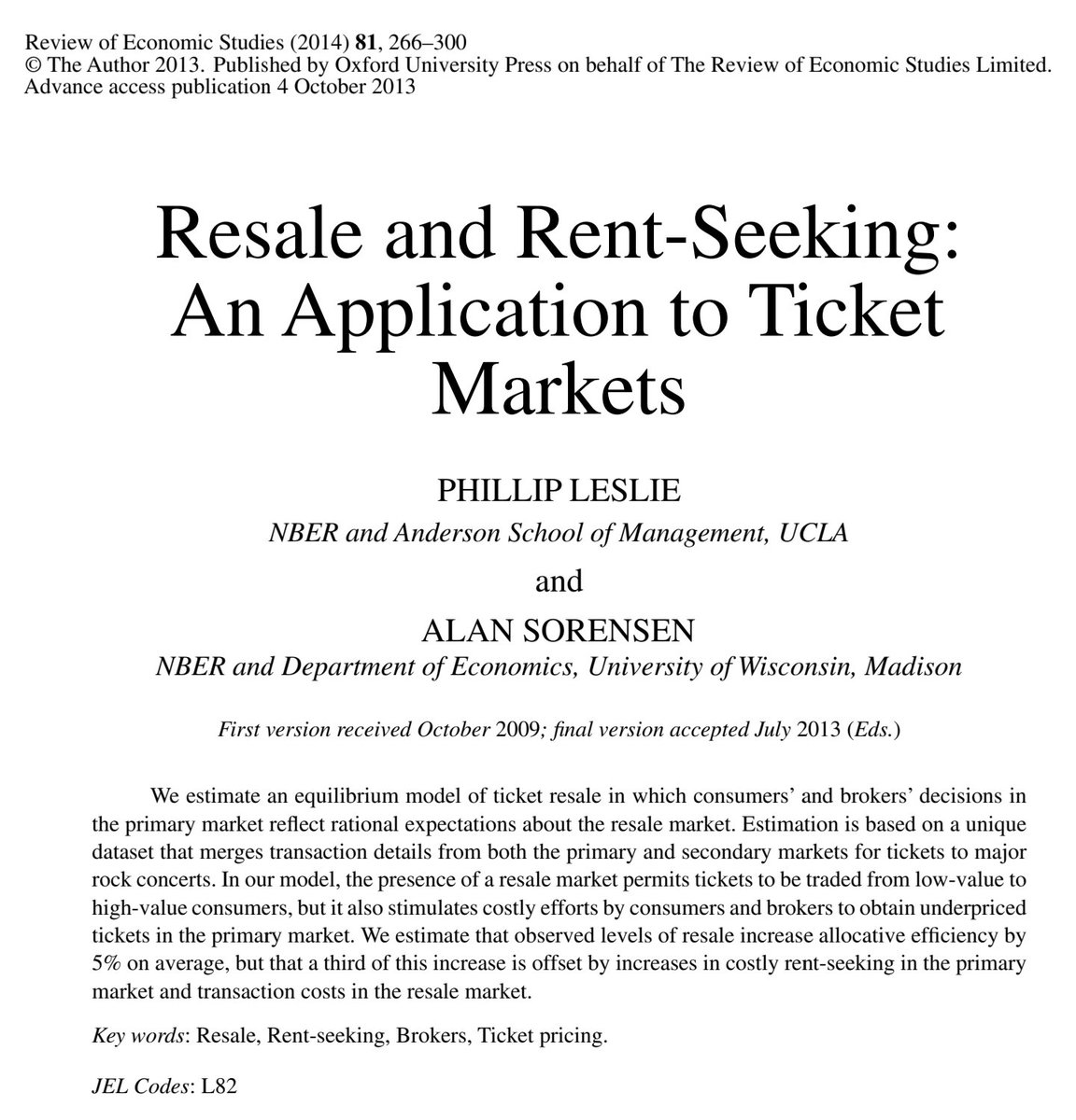 This is yet another example for one of my favorite papers by two of my favorite economists. Resale increases efficiency but leads to costly rent-seeking in the primary market.