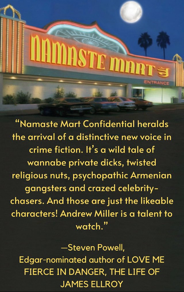 Advance praise for NAMASTE MART CONFIDENTIAL from @EllroyReader. Out May 1st from @RunAmokCrime. Pre-order 🔗 in pinned post.